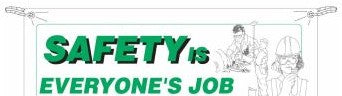 Brady Signs & Signage 106291 - Safety Is Everyone's Job Sign, 4' H x 10' W x (106291)