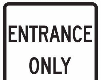 Brady Signs & Signage 115471 - ENTRANCE Only Sign, 18 H x 18 W x 0.090 D, Black (115471)