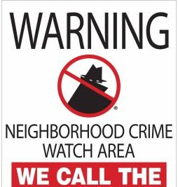 Brady Signs & Signage 115504 - WARNING Neighborhood Crime Watch Area We Call The (115504)