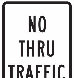 Brady Signs & Signage 115529 - No Thru Traffic Sign, 24 H x 18 W x 0.090 D (115529)