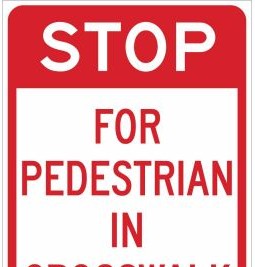Brady Signs & Signage 115586 - Stop For Pedestrian In Crosswalk Sign, 24 H x 18 W (115586)